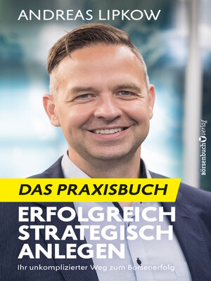 cover image of Erfolgreich Strategisch Anlegen – Das Praxisbuch